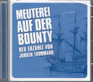 neues Hörbuch – Charles Bernard Nordhoff – Meuterei auf der Bounty