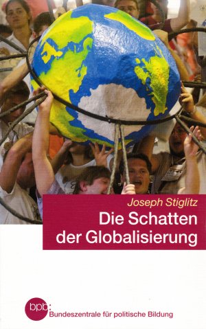 gebrauchtes Buch – Joseph Stiglitz – Die Schatten der Globalisierung