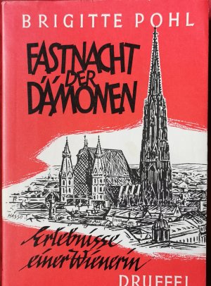 antiquarisches Buch – Brigitte Pohl – Fastnacht der Dämonen. Erlebnisse einer Wienerin