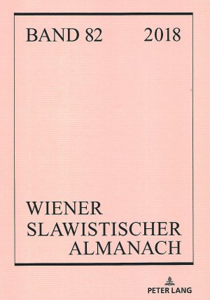 gebrauchtes Buch – OBERMAYR, Brigitte / Anja Burghardt / Aage A – Wiener Slawistischer Almanach Band 82 - Nostalgie. Ein kulturelles und literarisches Sehnsuchtsmodell. Tagung in München April 2017