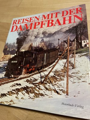 Reisen mit der Dampfbahn