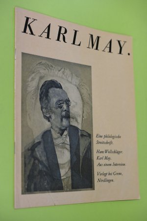 Karl May : eine philologische Streitschrift ; aus einem Interview. Hans Wollschläger ; Karl May