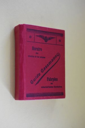 GUIDE GASSMANN Fahrplan der schweiz. Eisenbahnen / Horaire des chemins de fer suisses Sommerfahrplan 18. Mai 1952 bis 4. Oktober 1952; Abgang von Lyss