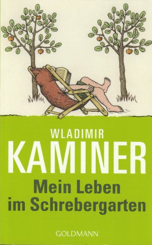 gebrauchtes Buch – Wladimir Kaminer – Mein Leben im Schrebergarten. Schreber-Garten, Kleingarten