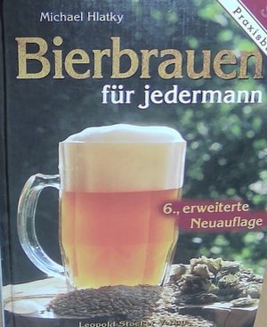 gebrauchtes Buch – Michael Hlatky – Bierbrauen für jedermann