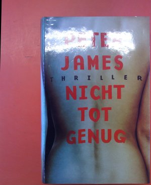 gebrauchtes Buch – Peter James – Nicht tot genug