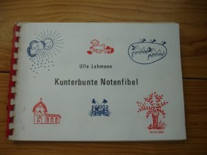 gebrauchtes Buch – Ulla Lehmann – Kunterbunte Notenfibel zum Anmalen