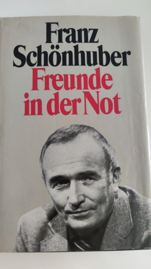 gebrauchtes Buch – Franz Schönhuber – Freunde in der Not