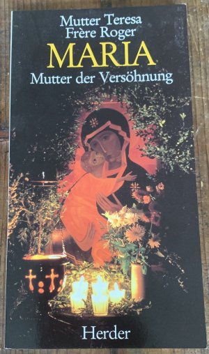 Maria - Mutter der Versöhnung