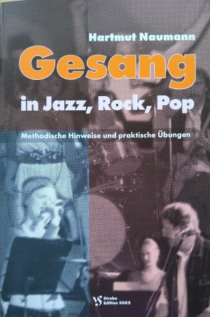 gebrauchtes Buch – Hartmut Naumann – Gesang in Jazz, Rock, Pop - Methodische Hinweise und praktische Übungen