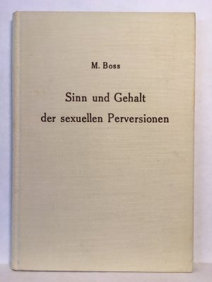 Sinn und Gehalt der sexuellen Perversionen