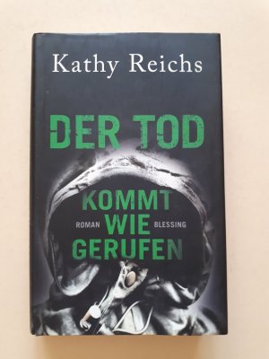 gebrauchtes Buch – Kathy Reichs – Der Tod kommt wie gerufen