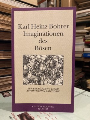 Imaginationen des Bösen - Zur Begründung einer ästhetischen Kategorie