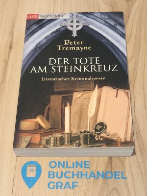 gebrauchtes Buch – Peter Tremayne – Der Tote am Steinkreuz