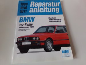 Reparaturanleitung BMW 3er Reihe E30 ab November 1982 320i / 323i / 325e 6 Zyl.