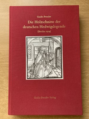 Die Holzschnitte der deutschen Hedwigslegende (Breslau 1504) - Bildbeschreibungen, buch- und kunsthistorische Bemerkungen sowie szenischer Exkurs über einen eventuellen Zusammenhang der Holzschnittfolgen und ihrer Künstler im "Schatzbehalter" (Nürnberg 14