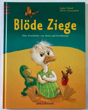 Blöde Ziege/Dumme Gans. Eine Geschichte von Streit und Versöhnung (Wendebuch)