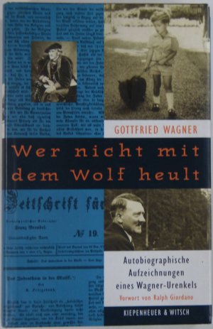 gebrauchtes Buch – Gottfried Wagner – Wer nicht mit dem Wolf heult