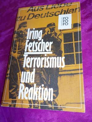 Terrorismus und Reaktion in der Bundesrepublik Deutschland und in Italien.