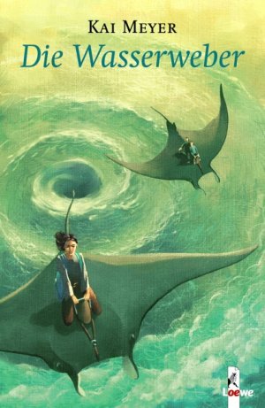 gebrauchtes Buch – Kai Meyer – Wellenläufer - Die Wasserweber gebrauchtes Buch – Kai Meyer – Wellenläufer - Die Wasserweber