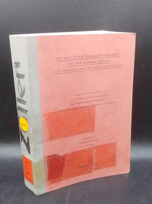 Die Rolle von Präsident Kennedy bei der Formulierung der amerikanischen Indochinapolitik