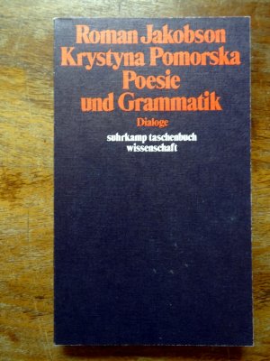 gebrauchtes Buch – Jakobson, Roman; Pomorska – Poesie und Grammatik - Dialoge