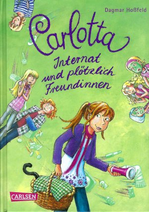 Carlotta - Internat und plötzlich Freundinnen