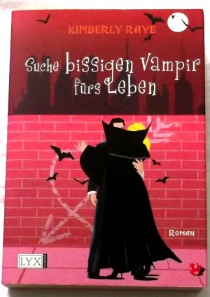 gebrauchtes Buch – Kimberly Raye – Suche bissigen Vampir fürs Leben