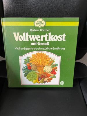 Vollwertkost mit Genuss