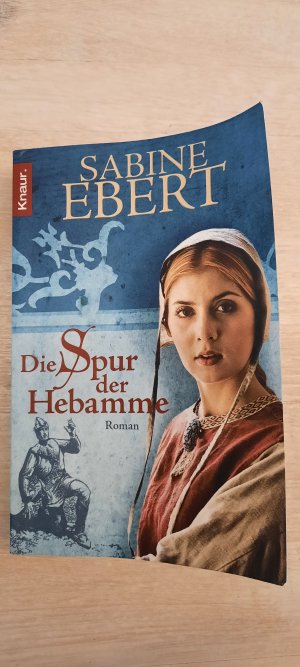 gebrauchtes Buch – Sabine Ebert – Die Spur der Hebamme