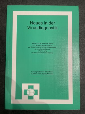 Neues in der Virusdiagnostik - Bericht von der Münchner Tagung zum Richard Haas-Symposium der Deutschen Vereinigung zur Bekämpfung der Viruskrankheiten e.V.