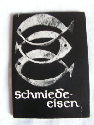 Schmiede-eisen / Die Schatzkammer Band 21