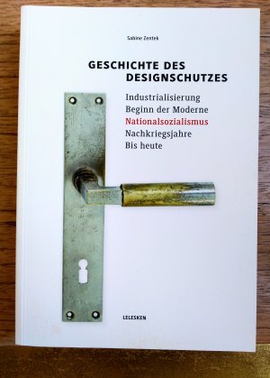 Geschichte des Designschutzes. Industrialisierung Beginn der Moderne Nationalsozialismus Nachkriegsjahre Bis Heute