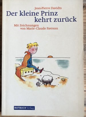 gebrauchtes Buch – Davidts, Jean P – Der kleine Prinz kehrt zurück