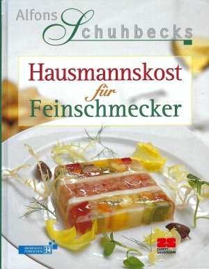 Hausmannskost für Feinschmecker