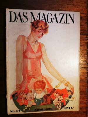 Das Magazin Illustrierte Zeitschrift Monatsheft Nr.: 44 April 1928