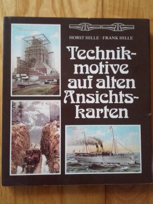 gebrauchtes Buch – Hille, Horst; Hille – Technikmotive auf alten Ansichtskarten