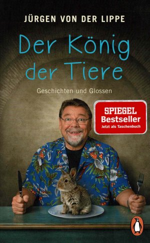 gebrauchtes Buch – Lippe, Jürgen von der – Der König der Tiere - Geschichten und Glossen