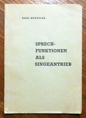 Sprechfunktionen als Singeantrieb