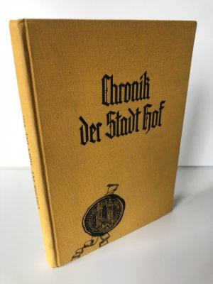 Chronik der Stadt Hof, Band VIII. Hof – die Geburtsstadt großer Männer. Von Stadtarchivar Dr. L. Dietlein