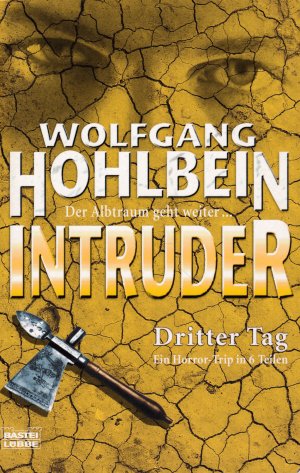 gebrauchtes Buch – Wolfgang Hohlbein – Intruder 3. Tag - Der Albtraum geht weiter ...