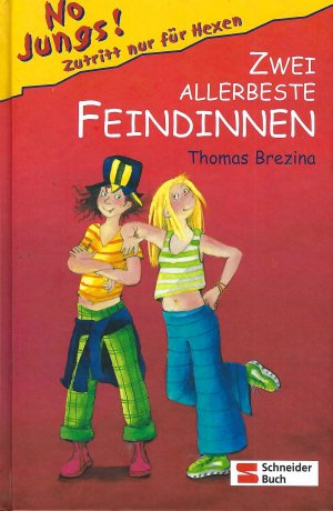 gebrauchtes Buch – Thomas Brezina – Zwei allerbeste Feindinnen - No Jungs!