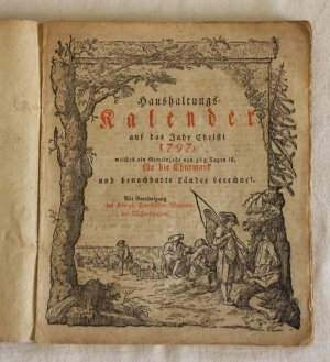 Haushaltungs Kalender auf das Jahr 1797