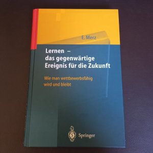 gebrauchtes Buch – Eberhard Merz – Lernen - das gegenwärtige Ereignis für die Zukunft