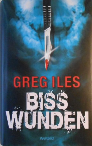 gebrauchtes Buch – Greg Iles – Bisswunden