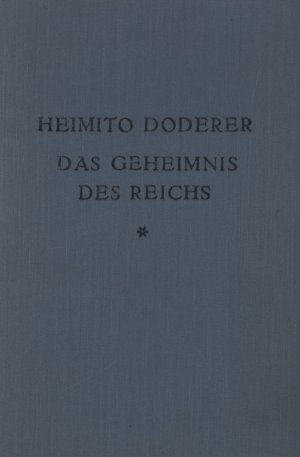 Das Geheimnis des Reichs., Roman.