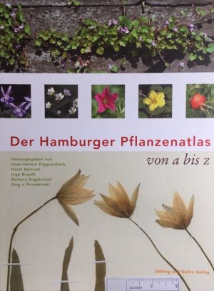 gebrauchtes Buch – Poppendieck, H.-H., Horst Bertram u – Der Hamburger Pflanzenatlas von a bis z.