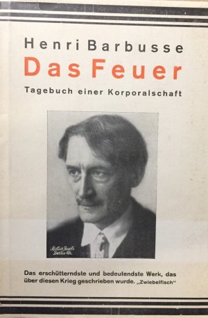 Das Feuer. Tagebuch einer Korporalschaft. Deutsch von L. von Meyenburg.