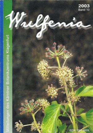 gebrauchtes Buch – Kärntner Botanikzentrum – Wulfenia : Mitteilungen des Kärntner Botanikzentrums Klagenfurt - Ausgabe Nr.: 10 - 2003 - Botanischer Garten des Landes Kärnten (Klagenfurt)