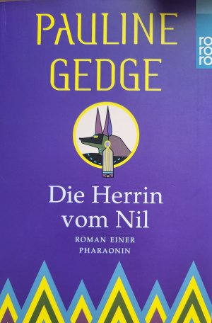 gebrauchtes Buch – Pauline Gedge – Die Herrin vom Nil - Roman einer Pharaonin